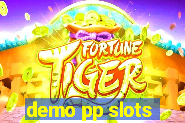 demo pp slots